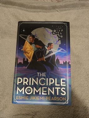 The Principle of Moments by Esmie Jikiemi-Pearson - Illumicrate Edition